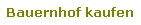 Bauernhof kaufen
